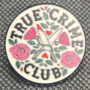 True Crime Club Metal Enamel Pin